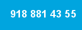 918 881 43 55